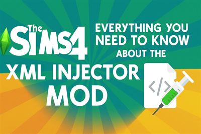 Everything you need to know about the sims 4 xml injector mod